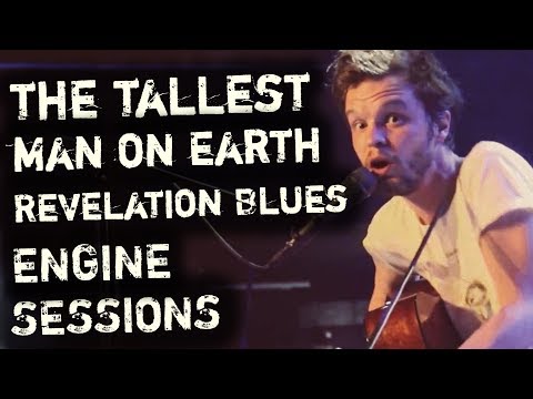 Revelation Blues (The Tallest Man On Earth) - ENGINE SESSIONS S0#00
