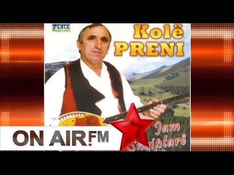 Kole Preni - Po prap mbetesh katundar
