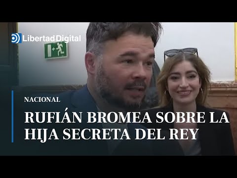Rufián bromea sobre la supuesta hija secreta del rey emérito: "¿Sólo una?"