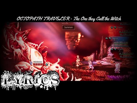 Octopath Traveler OST - The One They Call The Witch (lyrics)
