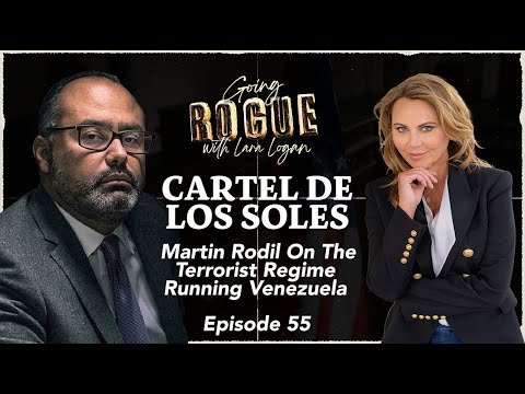 CARTEL DE LOS SOLES: Martin Rodil On The Terrorist Regime Running Venezuela | EP 55 | Going Rogue