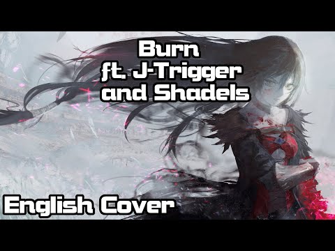 【Rage ft. @JTriggerVideos & @shadowlink4321 】Burn(Tales of Berseria)English Cover