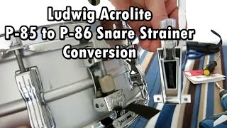 Ludwig P-85 to P-86 Snare Strainer Conversion - Acrolite.