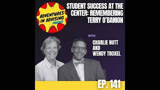 Student Success at the Center: Remembering Terry O’Banion - Adventures in Advising