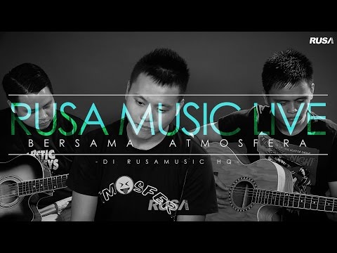 Atmosfera - Berakhirlah Sudah [Rusa Music Live 1.2]