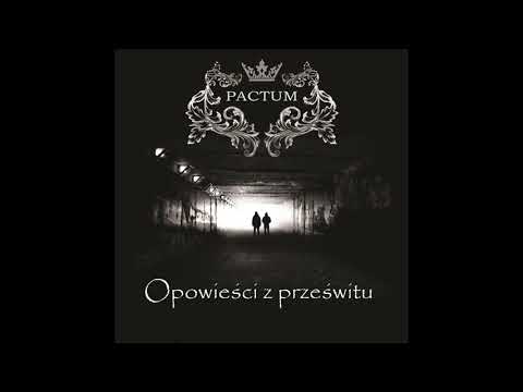 1.Pactum - Burzymy Iluzje