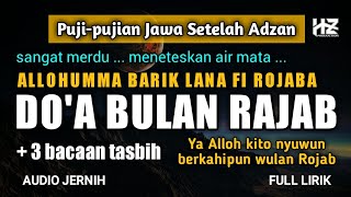 Download lagu DO A BULAN RAJAB Pujian Jawa Setelah Adzan di Bula... mp3