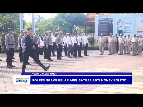 POLRES NGAWI GELAR APEL SATGAS ANTI MONEY POLITIC