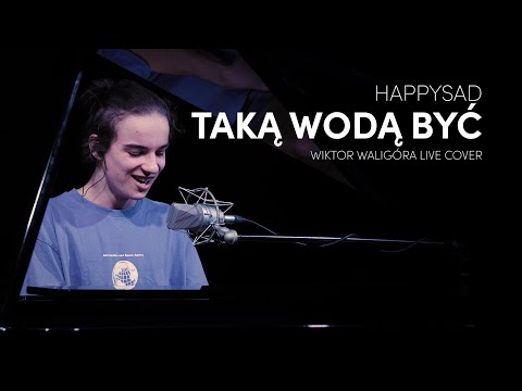 Happysad - Taką wodą być (Wiktor Waligóra LIVE cover)