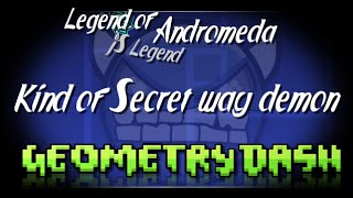{Geometry Dash} &quot;Legend of Andromeda&quot; by JS Legend [Demon]