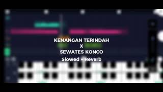 Download lagu KENANGAN TERINDAH X SEWATES KONCO SLOWED REVERB FULL MIX VIRAL TIKTOK 2025 mp3 Download lagu KENANGAN TERINDAH X SEWATES KONCO SLOWED REVERB FULL MIX VIRAL TIKTOK 2025 mp3