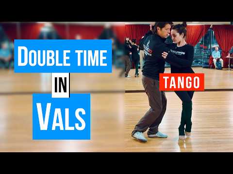 Advanced Tango-Vals:  Double Time Movements in Vals  (2-04-2026)