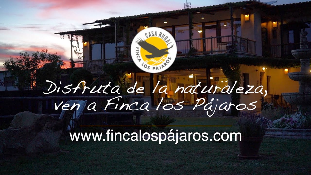 CASA RURAL - FINCA LOS PÁJAROS