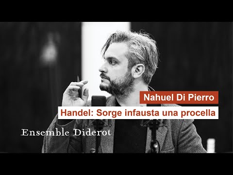 Handel: Sorge infausta una procella - Nahuel Di Pierro, Ensemble Diderot, Johannes Pramsohler