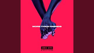 More Than Friends (Illyus &amp; Barrientos Remix)