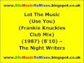 Let The Music (Use You) (Frankie Knuckles Club Mix) - The Night Writers | 80s Chicago House Music