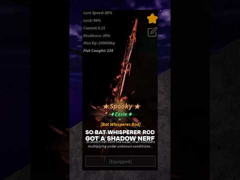 BAT WHISPERER Rod NERF! 🦇 #roblox #fisch