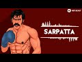 Sarpatta Parambarai Bgm Neeye Oli Ringtones NBT Beast
