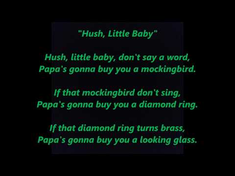 HUSH LITTLE BABY don't say a word Papa's Mama's gonna buy you Mockingbird words lyrics lullaby song