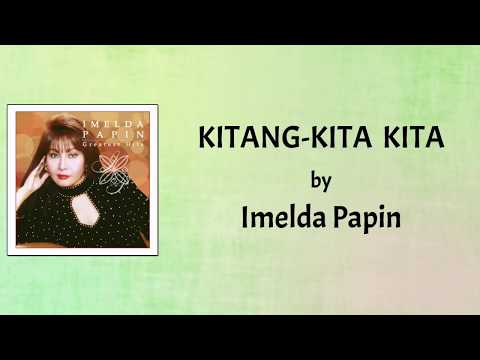 Imelda Papin - Kitang-Kita Kita (Lyrics Video)