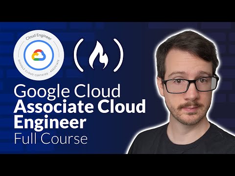 Google Cloud Associate Cloud Engineer Course [2025] - Pass the Exam!