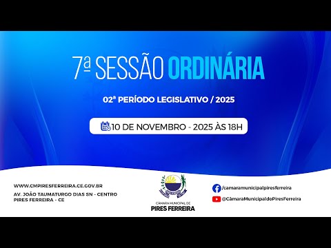7ª Sessão Ordinária do 2º Período Legislativo de 2025