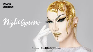 Nightgowns | Official Trailer | The Roku Channel