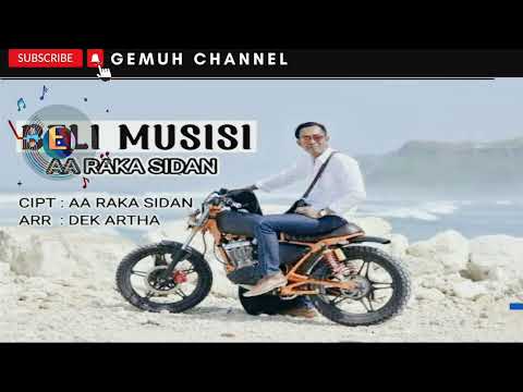 BELI MUSISI - A. A RAKA SIDAN [VERSI COVER + LIRIKNYA ] #lagubali, #belimusisi, #coverlagubali