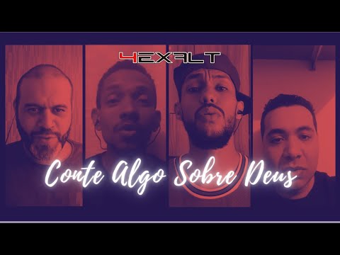 4Exalt - Conte Algo Sobre Deus (Tell Me Something I Don't Know) - Acappella Cover #emcasa
