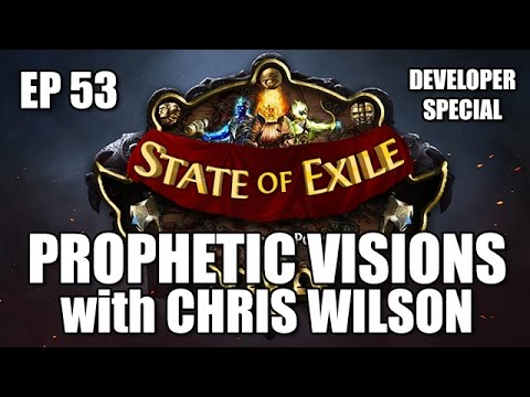 State of Exile Ep:53 ft. Chris Wilson - PROPHECY League - All Is Foretold!