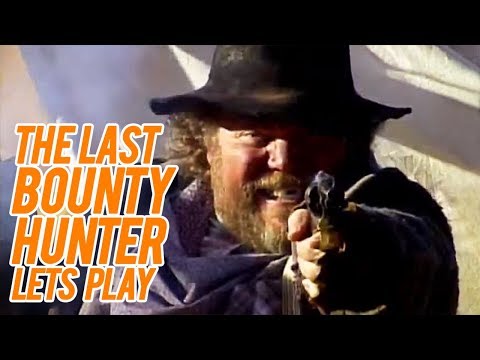 THE LAST BOUNTY HUNTER [NO DEATH RUN] - Let's Play [Deutsch] - American Laser Games Special
