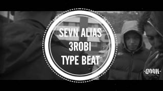 Sevn Alias x 3robi Type Beat (Prod. By KarimBeats)