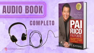 PAI RICO PAI POBRE AUDIOBOOK COMPLETO - Robert Kiyosak - FABIANA BANDEIRA #AUDIOBOOK #LIVRO
