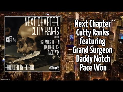 Next Chapter (Big Bob) - Cutty Ranks featuring Grand Surgeon, Daddy Notch & Pace Won