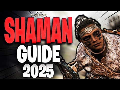 Shaman 2025 | The BEST For honor Guide