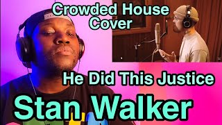 Stan Walker | Don&#39;t Dream It&#39;s Over ( Crowded House Cover ) | Reaction