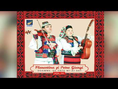 Florentina si Petre Giurgi - De la tara zin si eu - CD - Doamne de tate mi-ai dat