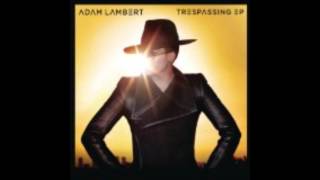 Adam Lambert: Trespassing (Benny Benassi Remix)