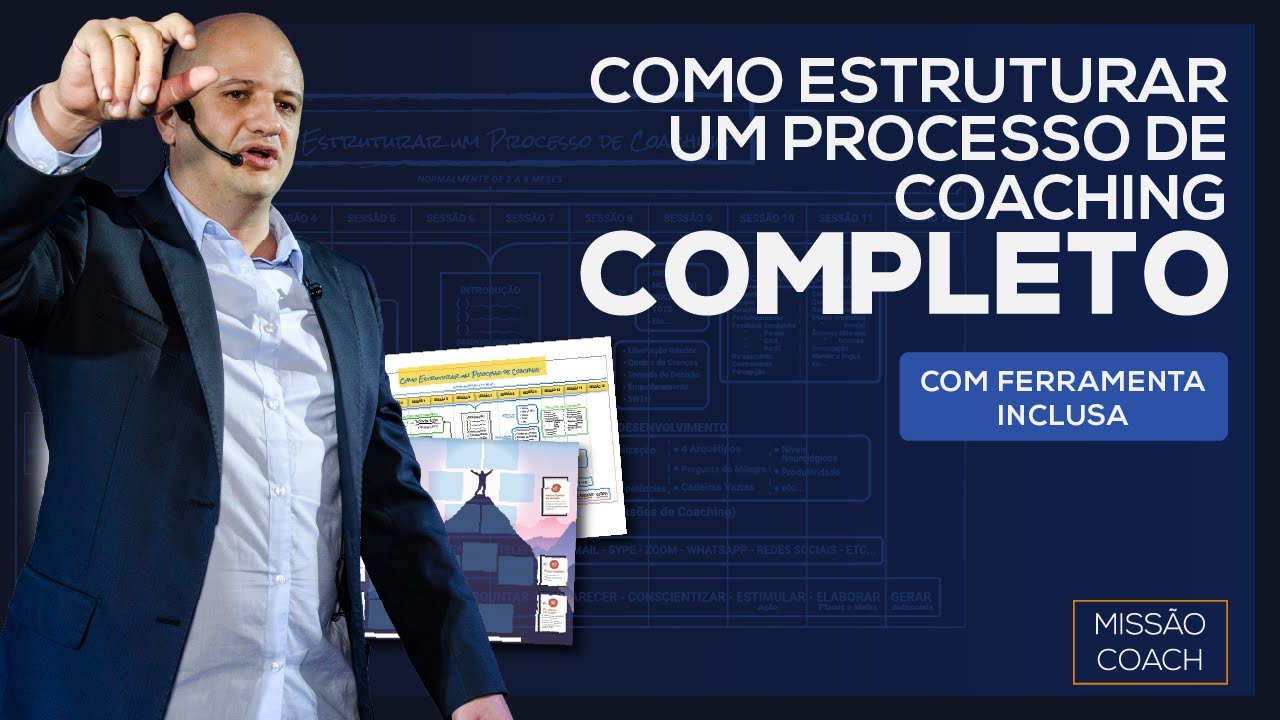 Melhor Vídeo de Coaching | Como Estruturar um Processo de Coaching | Ferramentas Passo-a-Passo