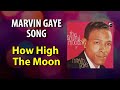 Marvin Gaye How High the Moon
