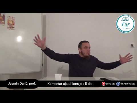Komentar ajetul kursije V dio - Jasmin Durić, prof.