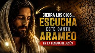 Cierra los Ojos… Escucha Este Canto Arameo en la Lengua de Jesús
