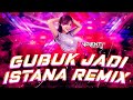 GUBUK JADI ISTANA IPANK BY DJ VALENT REMIX