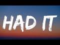 Morgan Wallen - Had It (Lyrics)