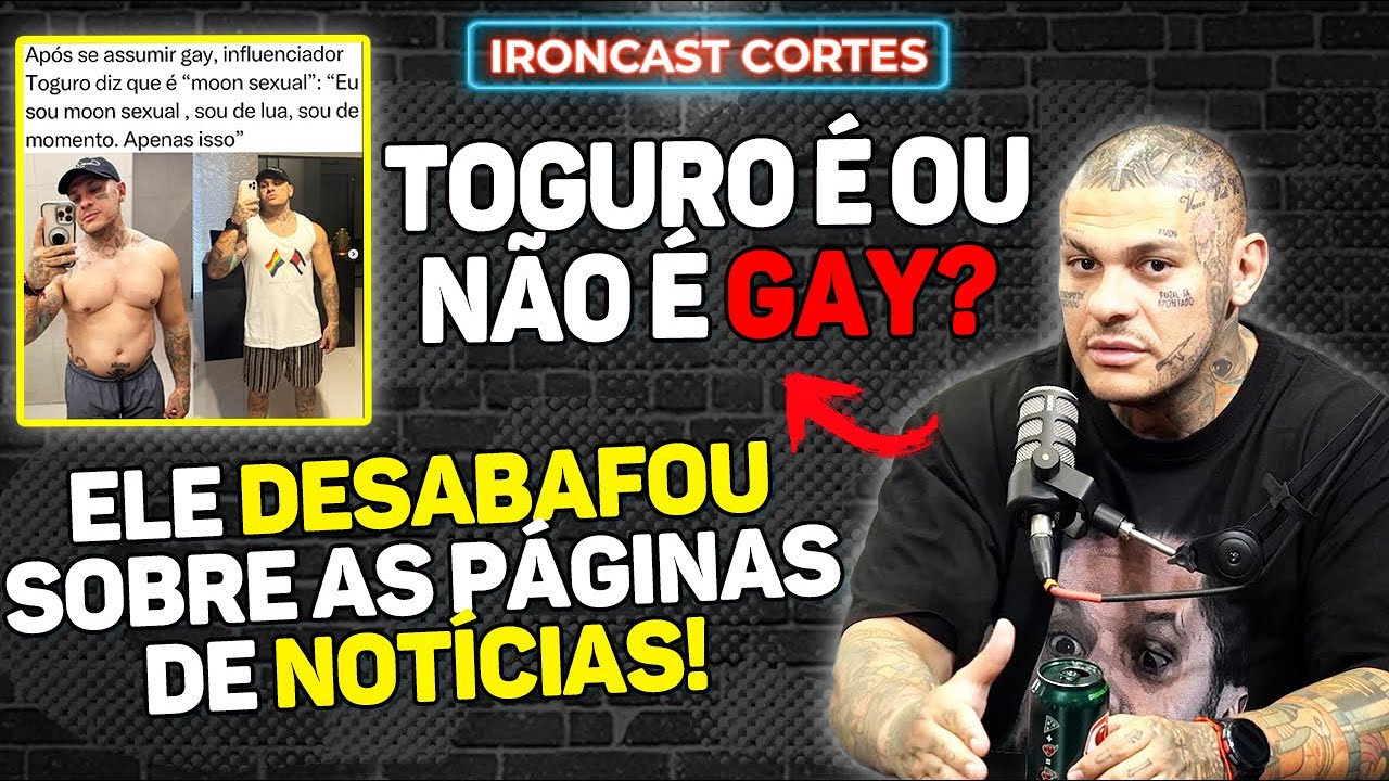 POLÊMICA: TOGURO FINALMENTE FALA A VERDADE SOBRE A SUA OPÇÃO SEXUAL – IRONCAST CORTES