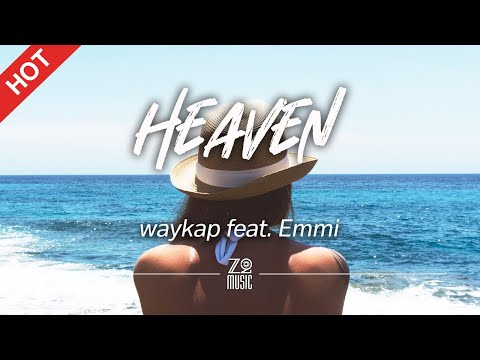 waykap - Heaven (feat. Emmi) [Lyrics / HD] | Featured Indie Music 2021