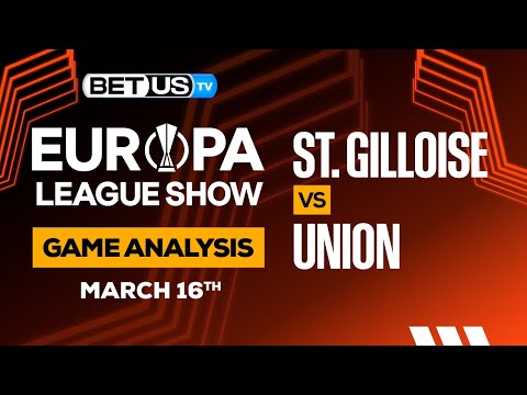 St. Gilloise vs FC Union Berlin: Predictions & Analysis 3/16/2023