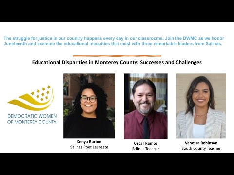DWMC June 17 2021 Program: Educational Disparities in Monterey County: Successes and Challenges