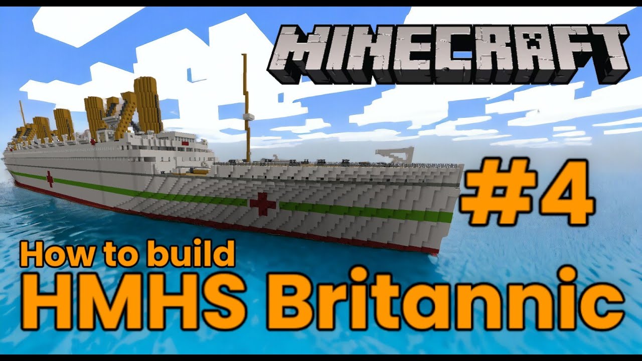 HMHS Britannic, Minecraft Tutorial #4