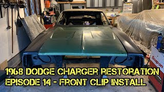 1968 Dodge Charger Restoration - Episode 14 - Fron